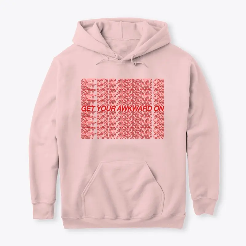 Get Your Awkward On Hoodie